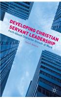 Developing Christian Servant Leadership