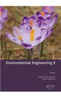 Environmental Engineering V: Proceedings of the Fifth National Congress of Environmental Engineering, Lublin, Poland, 29 May - 1 June, 2016