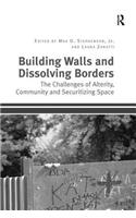 Building Walls and Dissolving Borders