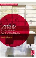 Teaching Life