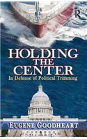 Holding the Center