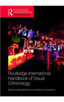 Routledge International Handbook of Visual Criminology