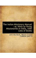 The Indian Missionary Manual