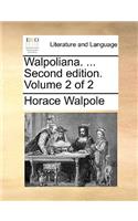 Walpoliana. ... Second Edition. Volume 2 of 2