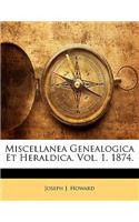 Miscellanea Genealogica Et Heraldica. Vol. 1. 1874.