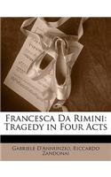 Francesca Da Rimini: Tragedy in Four Acts