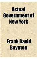 Actual Government of New York; A Manual of the Local, Municipal, State and Federal Government for Use in Public and Private Schools of New York State