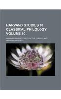 Harvard Studies in Classical Philology Volume 10
