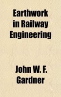 Earthwork in Railway Engineering