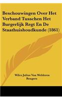 Beschouwingen Over Het Verband Tusschen Het Burgerlijk Regt En De Staathuishoudkunde (1861)