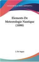 Elements de Meteorologie Nautique (1890)