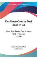 Des Hugo Grotius Drei Bucher V2