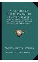 History Of Currency In The United States