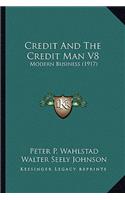 Credit and the Credit Man V8