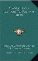 A Walk from London to Fulham (1860)