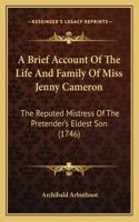 Brief Account Of The Life And Family Of Miss Jenny Cameron
