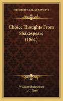 Choice Thoughts From Shakespeare (1861)