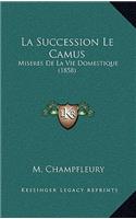 La Succession Le Camus