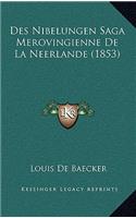 Des Nibelungen Saga Merovingienne De La Neerlande (1853)