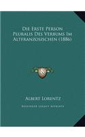 Die Erste Person Pluralis Des Verbums Im Altfranzosischen (1886)