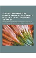 A Critical and Exegetical Commentary on the First Epistle of St. Paul to the Corinthians Volume 33