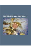 The Editor Volume 41-42