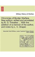 Chronicles of Border Warfare. New Edition, Edited and Annotated by R. G. Thwaites ... with the Addition of a Memoir of the Author, and Notes by L. C. Draper.