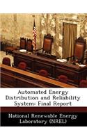 Automated Energy Distribution and Reliability System: Final Report(English)