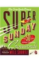 The New York Times Super Sunday Crosswords Volume 8: 50 Sunday Puzzles