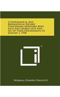 A Genealogical And Biographical Record Concerning Mehitable Reed Lilly And George Lilly And All Of Their Descendants To January 1, 1958
