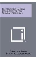 Electromechanical Components For Servomechanisms