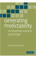 Generating Predictability: Institutional Analysis and Institutional Design