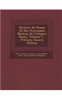 Histoire De Russie Et Des Principales Nations De L'empire Russe, Volume 5