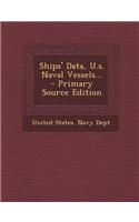 Ships' Data, U.S. Naval Vessels...