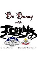 Bo Bunny and the Trouble