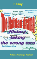 The Haitian Drama, History Taking the Wrong Turn