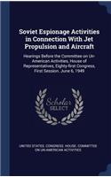 Soviet Espionage Activities in Connection With Jet Propulsion and Aircraft