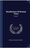 Recollections Of Seventy Years; Volume 1