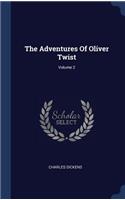 The Adventures Of Oliver Twist; Volume 2
