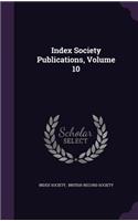 Index Society Publications, Volume 10