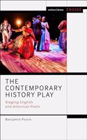 Contemporary History Play: Staging English and American Pasts