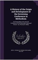 A History of the Origin and Development of the Governing Conference in Methodism