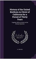 History of the United Brethren in Christ of California for a Period of Thirty Years