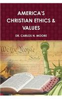 Christian Ethics and Values (Volume 1)