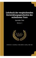 Lehrbuch der vergleichenden Entwicklungsgeschichte der wirbellosen Tiere