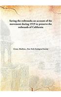 SAVING THE REDWOODS; AN ACCOUNT OF THE M