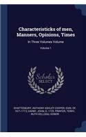 Characteristicks of Men, Manners, Opinions, Times