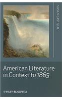 American Literature in Context to 1865