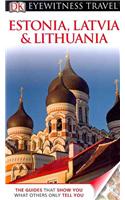 DK Eyewitness Travel Guide: Estonia, Latvia & Lithuania