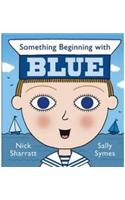 Something Beginning with Blue